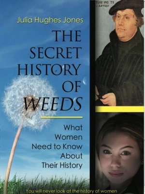 cover image of The Secret History of Weeds